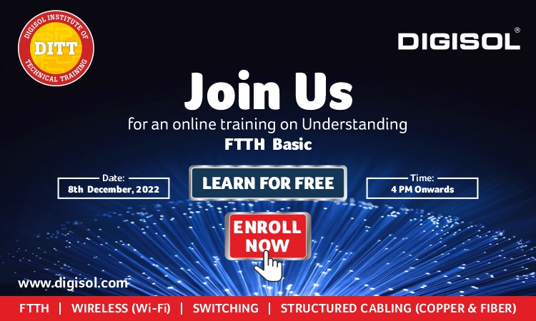 Digisol FTTH - Fiber to the Home Training