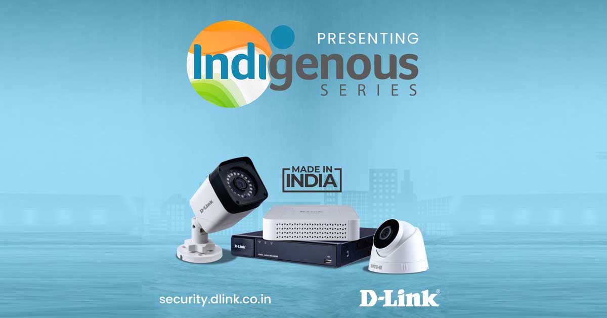 D-Link launches its Made in India range of Surveillance Solution